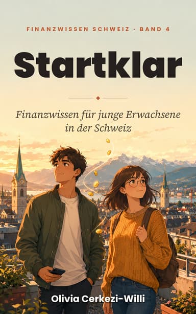 Startklar — Finanzwissen für junge Erwachsene in der Schweiz